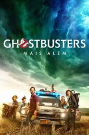 Assistir Filme Ghostbusters: Mais Além Online HD
