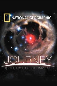 Assistir Filme National Geographic: Journey to the Edge of the Universe Online HD