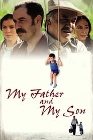 Assistir Filme My Father and My Son Online HD