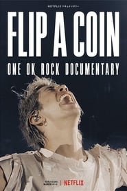 Assistir Filme ONE OK ROCK: Flip a Coin Online HD