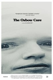 Assistir Filme The Oxbow Cure Online HD