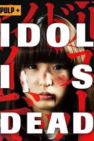 Assistir Filme Idol Is Dead Online HD