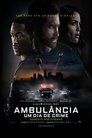 Assistir Filme Ambulância: Um Dia de Crime Online HD