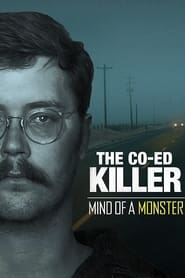 Assistir Filme The Co-Ed Killer: Mind of a Monster Online HD