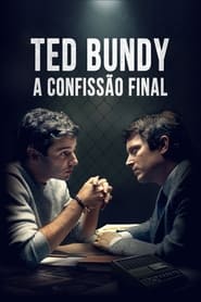 Assistir Filme Ted Bundy: A Confissão Final Online HD
