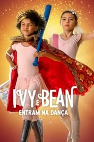 Assistir Filme Ivy e Bean Entram na Dança Online HD