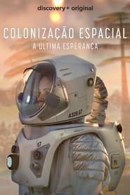 Assistir Filme Colonização Espacial: A Última Esperança Online HD