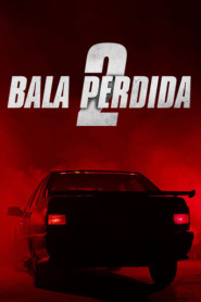 Assistir Filme Bala Perdida 2 Online HD
