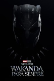 Assistir Filme Pantera Negra: Wakanda para Sempre Online HD