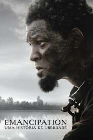Assistir Filme Emancipation: Uma História de Liberdade Online HD