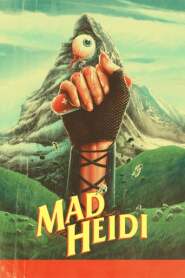 Assistir Filme Mad Heidi Online HD