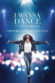 Assistir Filme I Wanna Dance with Somebody - A História de Whitney Houston Online HD