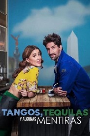 Assistir Filme Tangos, Tequilas e Algumas Mentiras Online HD