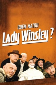 Assistir Filme Quem Matou Lady Winsley ? Online HD