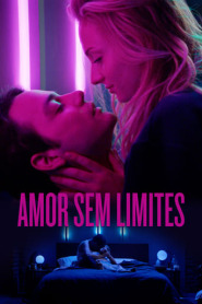 Assistir Filme Amor Sem Limites Online HD