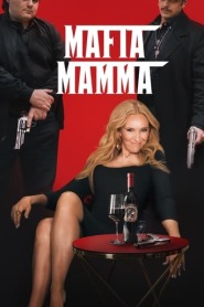 Assistir Filme Mafia Mamma: De Repente Criminosa Online HD