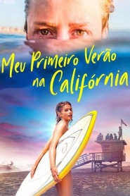 Assistir Filme Meu Primeiro Verão na Califórnia Online HD