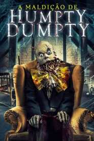 Assistir Filme A Maldição de Humpty Dumpty Online HD