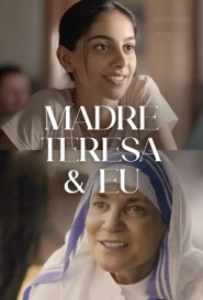Assistir Filme Madre Teresa & Eu Online HD