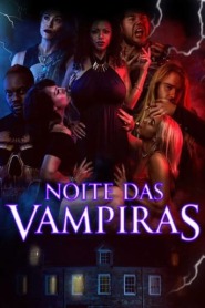 Assistir Filme Noite das Vampiras Online HD