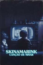 Assistir Filme Skinamarink: Canção de Ninar Online HD