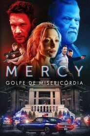 Assistir Filme Mercy: Golpe de Misericórdia Online HD
