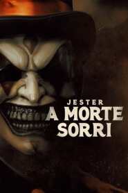 Assistir Filme Jester: A Morte Sorri Online HD