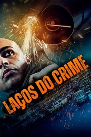 Assistir Filme Laços do Crime Online HD