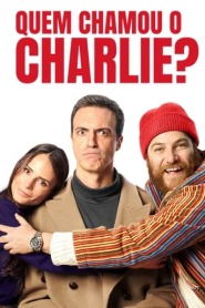 Assistir Filme Quem Chamou o Charlie? Online HD