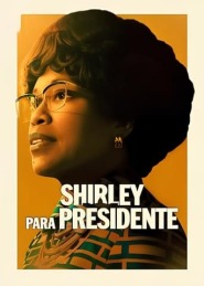 Assistir Filme Shirley para Presidente Online HD
