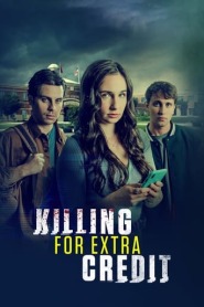 Assistir Filme Killing for Extra Credit Online HD