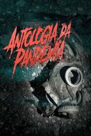 Assistir Filme Antologia da Pandemia Online HD