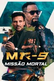 Assistir Filme MR-9: Missão Mortal Online HD